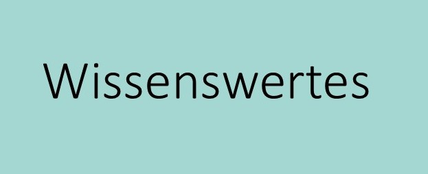 Zum Bereich Wissenswertes